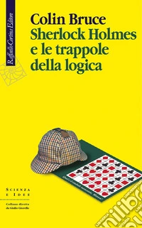 Sherlock Holmes e le trappole della logica