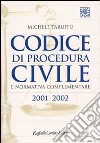 Codice di procedura civile e normativa complementare 2001-2002 libro