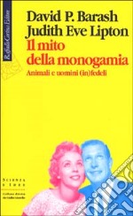 Il mito della monogamia. Animali e uomini (in)fedeli