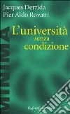 L'università senza condizione libro