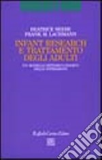 Infant Research e trattamento degli adulti. Un modello sistemico-diadico delle interazioni