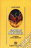 Nascere non basta. Iniziazione e tossicodipendenza libro