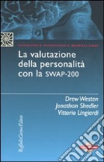 La valutazione della personalità con la Swap-200. Con CD-ROM libro