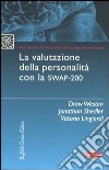 La valutazione della personalità con la Swap-200. Con CD-ROM libro