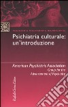 Psichiatria culturale: un'introduzione libro