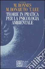 Teorie in pratica per la psicologia ambientale libro