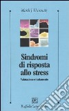 Sindromi di risposta allo stress. Valutazione e trattamento libro