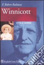 Winnicott. Vita e opere libro