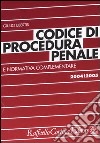 Codice di procedura penale e normativa complementare libro