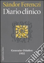 Diario clinico. Gennaio-ottobre 1932 libro