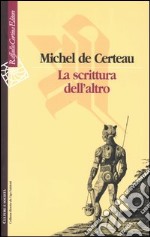 La scrittura dell'altro libro