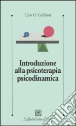 Introduzione alla psicoterapia psicodinamica libro