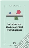 Introduzione alla psicoterapia psicodinamica libro di Gabbard Glen O.