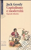 Capitalismo e modernità. Il grande dibattito libro