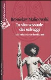 La vita sessuale dei selvaggi nella Melanesia nord-occidentale libro