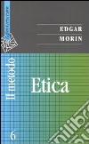 Il metodo. Vol. 6: Etica libro