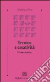 Tecnica e creatività. Il lavoro analitico libro