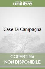 Case Di Campagna libro