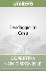 Tendaggio In Casa