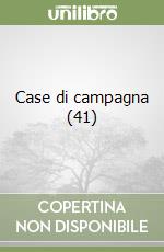 Case di campagna (41) libro