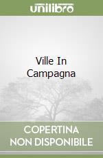 Ville In Campagna libro