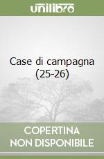 Case di campagna (25-26) libro