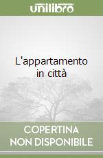 L'appartamento in città (1) libro