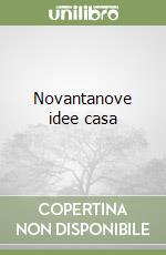 Novantanove idee casa (1) libro