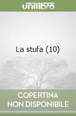 La stufa (10) libro