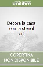 Decora la casa con la stencil art libro