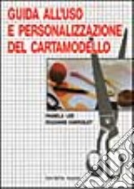 Guida all'uso e personalizzazione del cartamodello