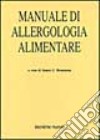 Manuale di allergologia alimentare libro