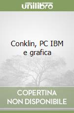 Conklin, PC IBM e grafica