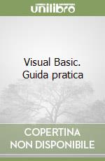 Visual Basic. Guida pratica libro