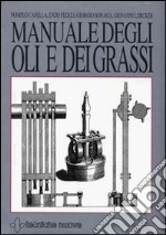 Manuale degli oli e grassi libro