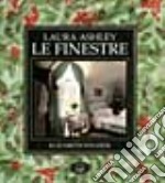 Laura Ashley. Le finestre libro