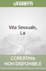 Vita Sessuale, La