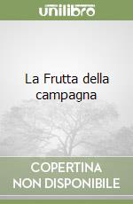 La Frutta della campagna libro
