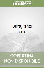 Birra, anzi birre libro