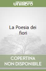 La Poesia dei fiori libro