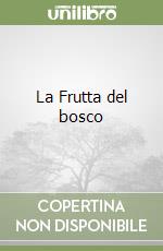 La Frutta del bosco libro