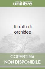 Ritratti di orchidee