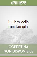 Il Libro della mia famiglia libro