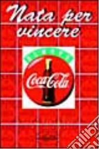 Nata per vincere libro