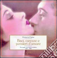 Baci, carezze e pensieri d'amore libro