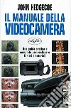 Il manuale della videocamera libro