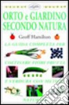 Orto e giardino secondo natura libro