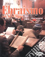 Ebraismo. Storia, dottrina, diffusione