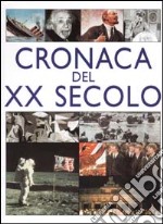 Cronaca del XX secolo libro