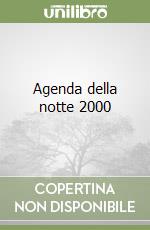 Agenda della notte 2000 libro